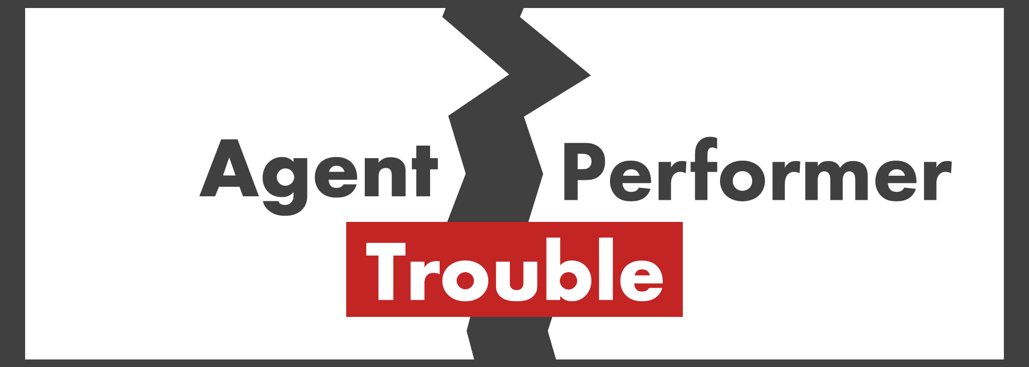 AGENT PERFORMER TROUBLE ILLUSTRATION